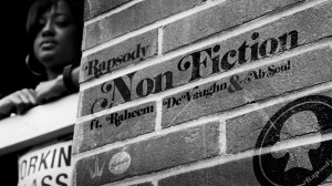 Rapsody-Non-Fiction Feat. Raheem DeVaughn & Ab-Soul 